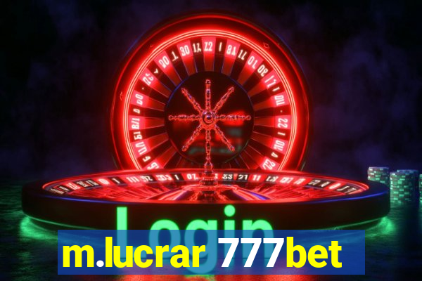 m.lucrar 777bet